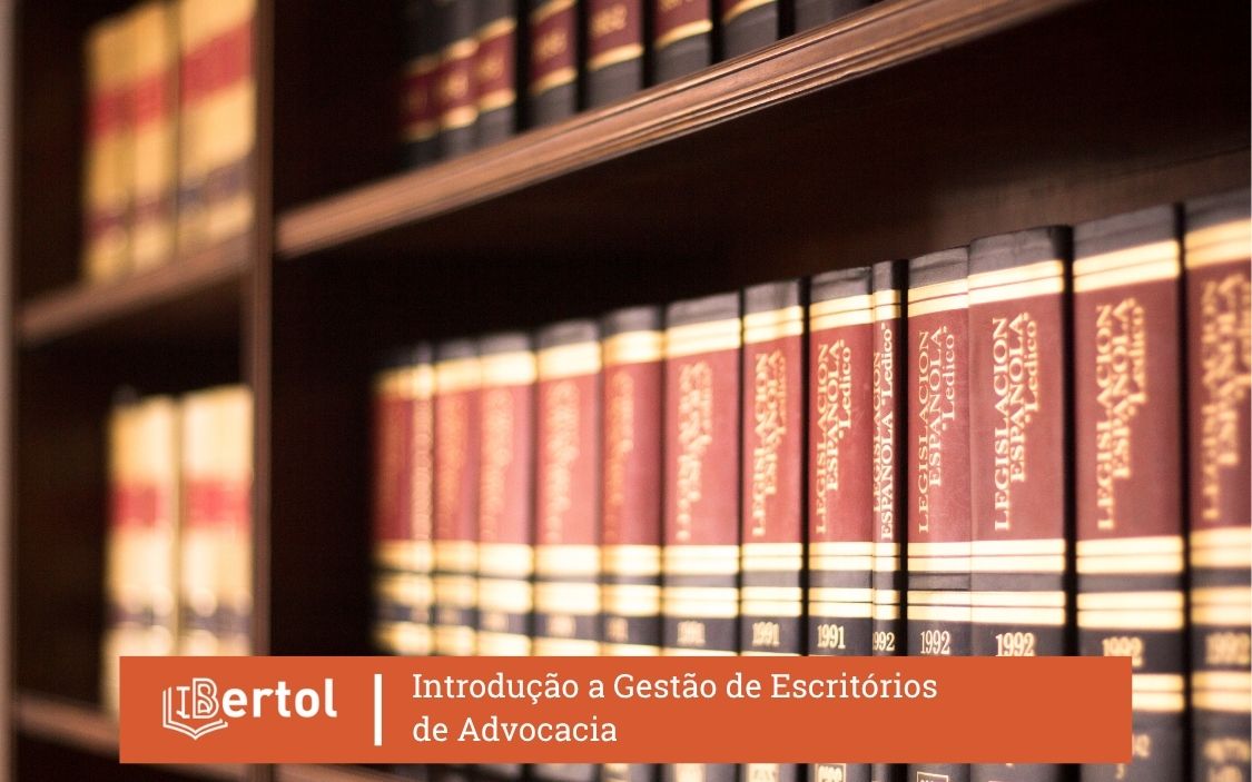 Curso de Introdução à Gestão de Escritórios de Advocacia